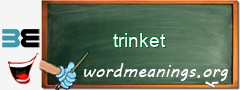 WordMeaning blackboard for trinket